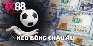 Kèo bóng châu Âu