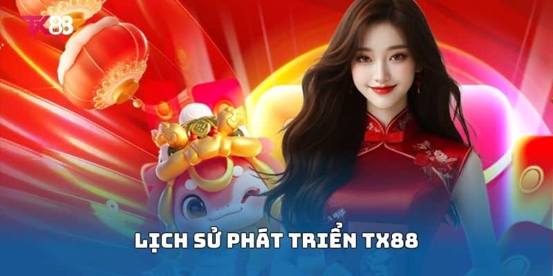 Trang chủ 11 Lịch sử phát triển thương hiệu Tx88
