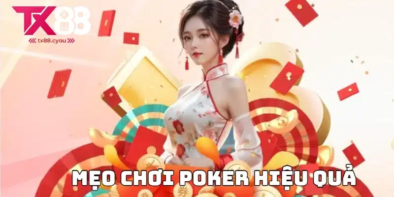 Cách Chơi Poker Hiệu Quả Dành Cho Tân Binh 2025 3 Tham gia chơi Poker đơn giản tại nhà cái TX88